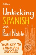 Kniha: Unlocking Spanish with Paul Noble, 2017 Kniha: Unlocking Spanish with Paul Noble, 2017