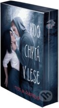 Kniha: Kdo chytá v lese (Tess M. Puffrová). Red, 2026 Kniha: Kdo chytá v lese (Tess M. Puffrová). Red, 2026