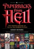 Kniha: Paperbacks from Hell (Grady Hendrix). Quirk Books, 2017 Kniha: Paperbacks from Hell (Grady Hendrix). Quirk Books, 2017