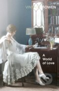 Kniha: A World Of Love (Elizabeth Bowen). Vintage, 2017 Kniha: A World Of Love (Elizabeth Bowen). Vintage, 2017