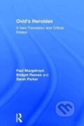 Kniha: Ovid's Heroides (Bridget Reeves, Sarah Parker a Paul Murgatroyd). Routledge, 2017 Kniha: Ovid's Heroides (Bridget Reeves, Sarah Parker a Paul Murgatroyd). Routledge, 2017