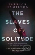 Kniha: The Slaves of Solitude (Patrick Hamilton). Abacus, 2017 Kniha: The Slaves of Solitude (Patrick Hamilton). Abacus, 2017