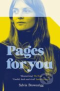 Kniha: Pages for You (Sylvia Brownrigg). Picador, 2017 Kniha: Pages for You (Sylvia Brownrigg). Picador, 2017