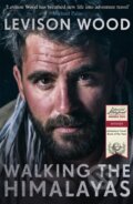 Kniha: Walking the Himalayas (Levison Wood). Hodder Paperback, 2017 Kniha: Walking the Himalayas (Levison Wood). Hodder Paperback, 2017