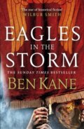 Kniha: Eagles in the Storm (Ben Kane). Arrow Books, 2017 Kniha: Eagles in the Storm (Ben Kane). Arrow Books, 2017