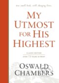 Kniha: My Utmost for His Highest (Oswald Chambers). , 2017 Kniha: My Utmost for His Highest (Oswald Chambers). , 2017