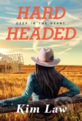 Kniha: Hardheaded (Kim Law). Montlake Romance, 2017 Kniha: Hardheaded (Kim Law). Montlake Romance, 2017