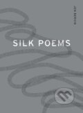 Kniha: Silk Poems (Jen Bervin). Nightboat Books, 2017 Kniha: Silk Poems (Jen Bervin). Nightboat Books, 2017