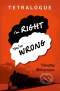 Kniha: Tetralogue (Timothy Williamson). Oxford University Press, 2017 Kniha: Tetralogue (Timothy Williamson). Oxford University Press, 2017