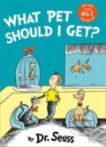 Kniha: What Pet Should I Get? (Dr. Seuss). HarperCollins, 2017 Kniha: What Pet Should I Get? (Dr. Seuss). HarperCollins, 2017