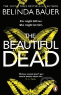 Kniha: The Beautiful Dead (Bauer Belinda). Black Swan, 2017 Kniha: The Beautiful Dead (Bauer Belinda). Black Swan, 2017