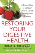 Kniha: Restoring Your Digestive Health (Jordan Rubin a Joseph Brasco). Citadel, 2021 Kniha: Restoring Your Digestive Health (Jordan Rubin a Joseph Brasco). Citadel, 2021