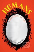 Kniha: Humans (Surekha Davies). University of California Press, 2025 Kniha: Humans (Surekha Davies). University of California Press, 2025