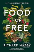 Kniha: Food for Free (Richard Mabey). William Collins, 2022 Kniha: Food for Free (Richard Mabey). William Collins, 2022