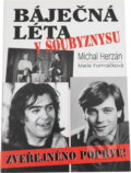 Kniha: Báječná léta v šoubyznysu (Michal Herzán a Marie Formáčková). , 2013 Kniha: Báječná léta v šoubyznysu (Michal Herzán a Marie Formáčková). , 2013