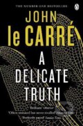 Kniha: A Delicate Truth (John le Carré). , 2014 Kniha: A Delicate Truth (John le Carré). , 2014
