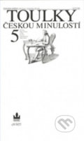 Kniha: Toulky českou minulostí 5 (Petr Hora). Baronet, 2002 Kniha: Toulky českou minulostí 5 (Petr Hora). Baronet, 2002