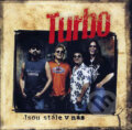 Hudební CD: Turbo: Jsou stále v nás (). , 2001 Hudební CD: Turbo: Jsou stále v nás (). , 2001