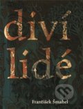 Kniha: Diví lidé (František Šmahel), 2012 Kniha: Diví lidé (František Šmahel), 2012