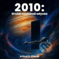 Audiokniha: 2010: Druhá vesmírná odysea (Arthur C. Clarke). Tympanum, 2026 Audiokniha: 2010: Druhá vesmírná odysea (Arthur C. Clarke). Tympanum, 2026