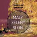 Audiokniha: Malý zelený slon (Jaroslav Velinský). Tympanum, 2026 Audiokniha: Malý zelený slon (Jaroslav Velinský). Tympanum, 2026