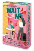 Kniha: Wait With Me (Amy Daws). Mira Books, 2026 Kniha: Wait With Me (Amy Daws). Mira Books, 2026