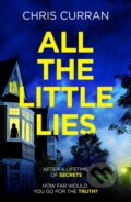 Kniha: All the Little Lies (Chris Curran). One More Chapter, 2019 Kniha: All the Little Lies (Chris Curran). One More Chapter, 2019