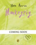 Kniha: Monkeypig (Huw Aaron). Puffin Books, 2026 Kniha: Monkeypig (Huw Aaron). Puffin Books, 2026