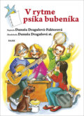 Kniha: V rytme psíka bubeníka (Danuša Dragulová-Faktorová a Danuša Dragulová st.). Daxe, 2026 Kniha: V rytme psíka bubeníka (Danuša Dragulová-Faktorová a Danuša Dragulová st.). Daxe, 2026