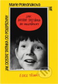 Kniha: Jak dostat tatínka do polepšovny (Marie Poledňáková). , 1987 Kniha: Jak dostat tatínka do polepšovny (Marie Poledňáková). , 1987
