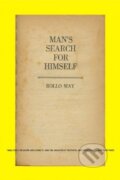 Kniha: Man's Search for Himself (Rollo May). WW Norton & Co, 2009 Kniha: Man's Search for Himself (Rollo May). WW Norton & Co, 2009