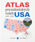 Kniha: Atlas prezidentských voleb USA 1892-2024 (Petr Karas a Karel Kupka). P3K, 2025 Kniha: Atlas prezidentských voleb USA 1892-2024 (Petr Karas a Karel Kupka). P3K, 2025