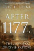 Kniha: After 1177 B.C. (Eric H. Cline). Princeton University Press, 2026 Kniha: After 1177 B.C. (Eric H. Cline). Princeton University Press, 2026