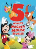 Kniha: 5-Minute Mickey Mouse Stories (Disney). Disney, 2018 Kniha: 5-Minute Mickey Mouse Stories (Disney). Disney, 2018