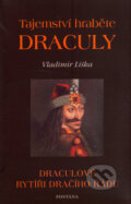 Kniha: Tajemství hraběte Drákuly (Vladimír Liška). Fontána, 2005 Kniha: Tajemství hraběte Drákuly (Vladimír Liška). Fontána, 2005
