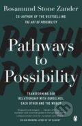 Kniha: Pathways to Possibility (Ben Zander a Rosamund Stone Zander). Penguin Books, 2017 Kniha: Pathways to Possibility (Ben Zander a Rosamund Stone Zander). Penguin Books, 2017