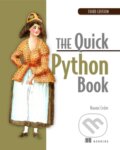 Kniha: Quick Python Book, The (Eric Nielsen, Stanley Bileschi, Shanqing Cai a Francois Chollet). Manning Publications, 2018 Kniha: Quick Python Book, The (Eric Nielsen, Stanley Bileschi, Shanqing Cai a Francois Chollet). Manning Publications, 2018
