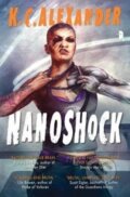 Kniha: Nanoshock (K C Alexander). Angry Robot, 2017 Kniha: Nanoshock (K C Alexander). Angry Robot, 2017