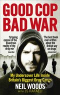 Kniha: Good Cop, Bad War (Neil Woods). Ebury Publishing, 2017 Kniha: Good Cop, Bad War (Neil Woods). Ebury Publishing, 2017