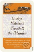 Kniha: Death and the Maiden (Gladys Mitchell). Vintage, 2017 Kniha: Death and the Maiden (Gladys Mitchell). Vintage, 2017