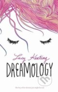 Kniha: Dreamology (Lucy Keating). HarperTeen, 2017 Kniha: Dreamology (Lucy Keating). HarperTeen, 2017
