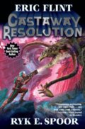 Kniha: Castaway Resolution (Eric Flint a Ryk E. Spoor). , 2020 Kniha: Castaway Resolution (Eric Flint a Ryk E. Spoor). , 2020