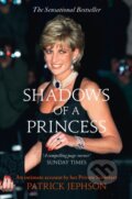 Kniha: Shadows of a Princess (Patrick Jephson). William Collins, 2017 Kniha: Shadows of a Princess (Patrick Jephson). William Collins, 2017