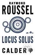 Kniha: Locus Solus (Raymond Roussel). , 2017 Kniha: Locus Solus (Raymond Roussel). , 2017