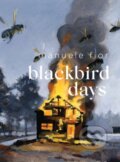 Kniha: Blackbird Days (Manuele Fior). Fantagraphics, 2018 Kniha: Blackbird Days (Manuele Fior). Fantagraphics, 2018