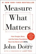 Kniha: Measure What Matters (John Doerr). Portfolio, 2018 Kniha: Measure What Matters (John Doerr). Portfolio, 2018