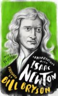 Kniha: Conversations with Isaac Newton (Michael White). Watkins Publishing, 2020 Kniha: Conversations with Isaac Newton (Michael White). Watkins Publishing, 2020