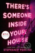 Kniha: There's Someone Inside Your House (Stephanie Perkins). , 1900 Kniha: There's Someone Inside Your House (Stephanie Perkins). , 1900