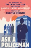 Kniha: Ask A Policeman (Agatha Christie, The Detection Club, Helen Simpson, Gladys Mitchell, Dorothy L. Sayers a Anthony Berkeley). , 2019 Kniha: Ask A Policeman (Agatha Christie, The Detection Club, Helen Simpson, Gladys Mitchell, Dorothy L. Sayers a Anthony Berkeley). , 2019