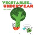 Kniha: Vegetables in Underwear (Jared Chapman). Abrams Appleseed, 2017 Kniha: Vegetables in Underwear (Jared Chapman). Abrams Appleseed, 2017